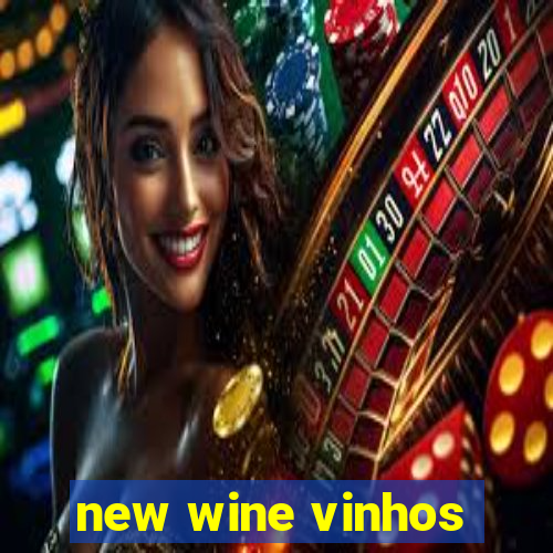 new wine vinhos